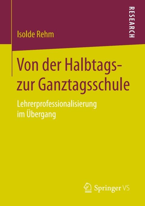 Cover image for book Von der Halbtags- zur Ganztagsschule