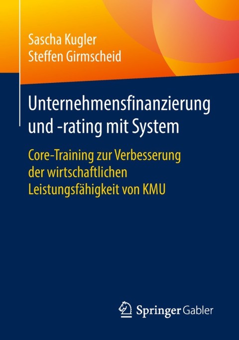 Cover image for book Unternehmensfinanzierung und -rating mit System