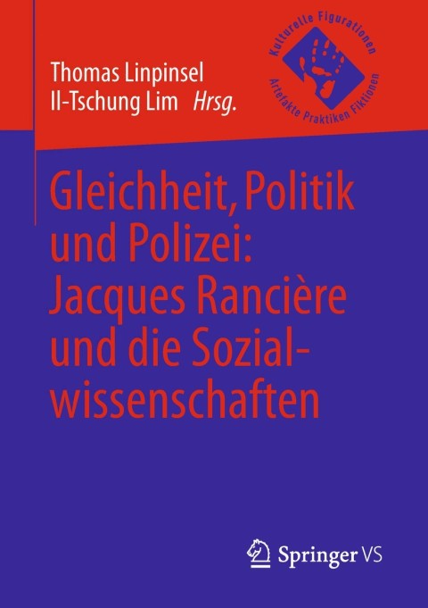 Gleichheit, Politik und Polizei: Jacques RanciÃ¨re und die Sozialwissenschaften 