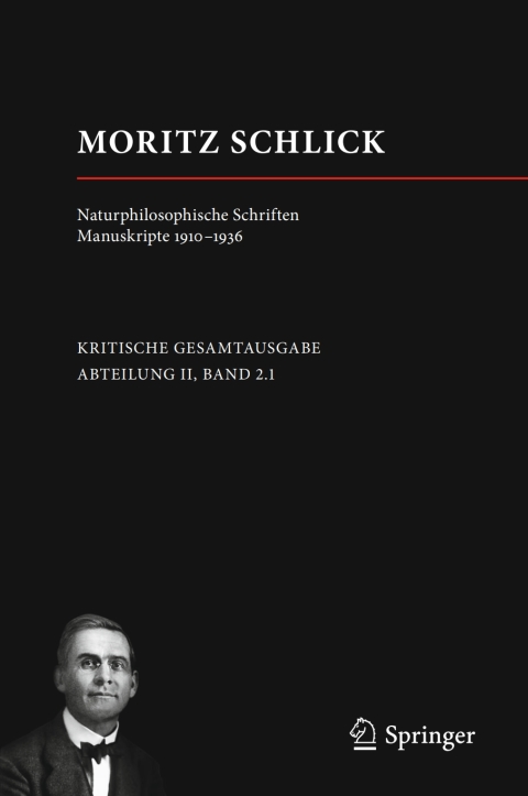 Cover image for book Moritz Schlick. Naturphilosophische Schriften. Manuskripte 1910 - 1936
