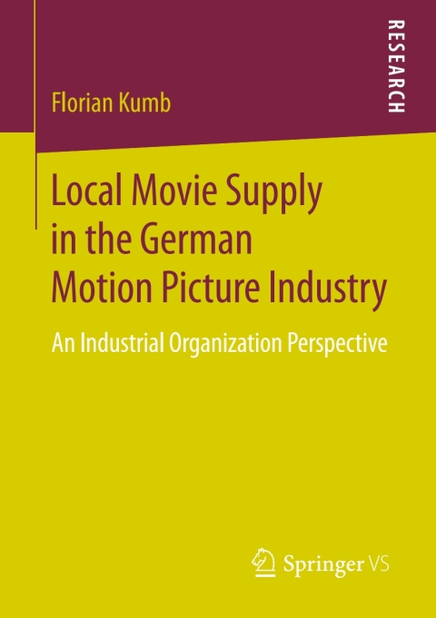 Cover image for book Local Movie Supply in the German Motion Picture Industry