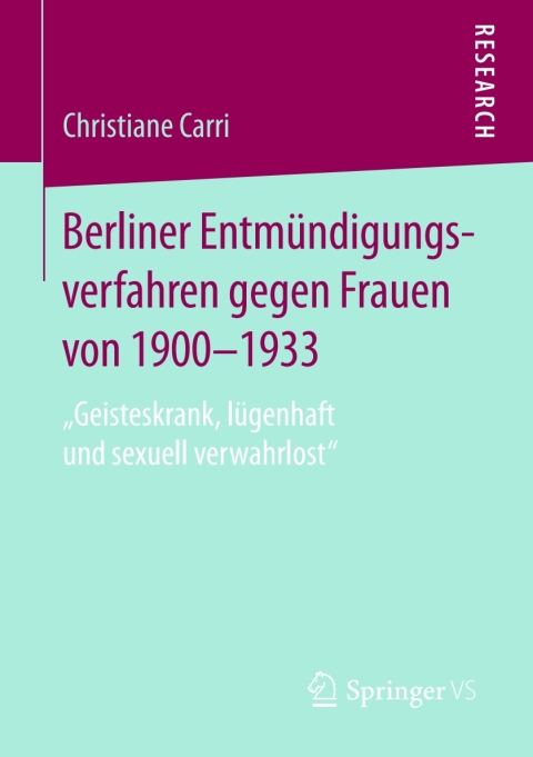 Cover image for book Berliner Entmündigungsverfahren gegen Frauen von 1900-1933