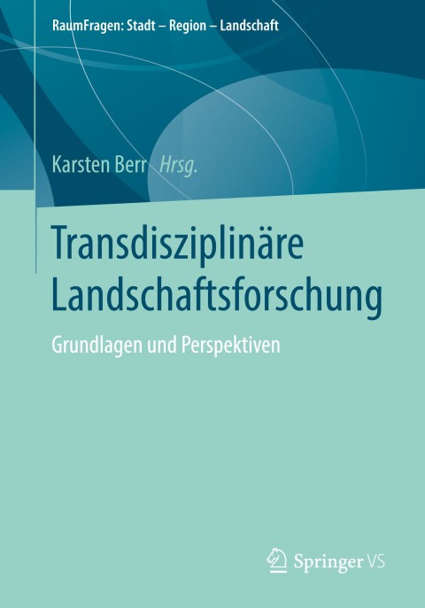 Cover image for book Transdisziplinäre Landschaftsforschung