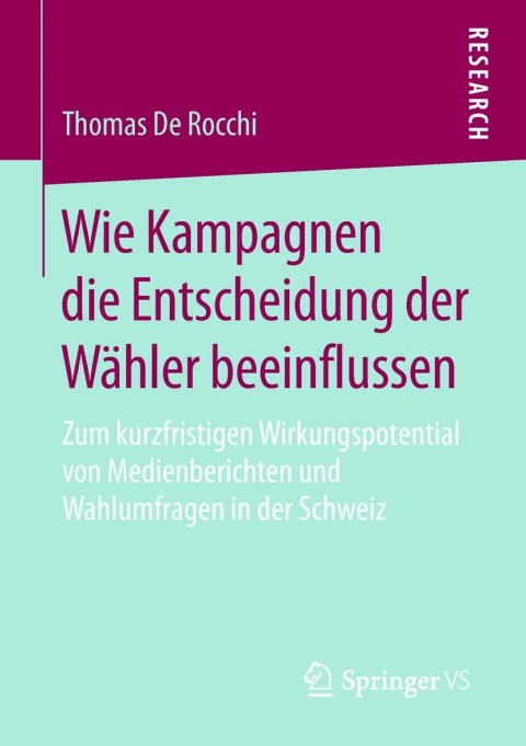 Cover image for book Wie Kampagnen die Entscheidung der Wähler beeinflussen
