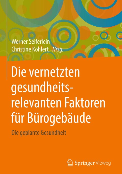 Cover image for book Die vernetzten gesundheitsrelevanten Faktoren für Bürogebäude