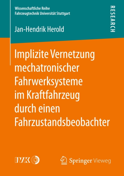 Cover image for book Implizite Vernetzung mechatronischer Fahrwerksysteme im Kraftfahrzeug durch einen Fahrzustandsbeobachter