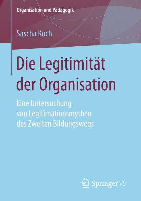 Cover image for book Die Legitimität der Organisation