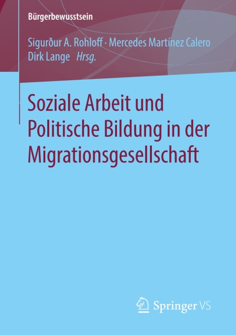 Cover image for book Soziale Arbeit und Politische Bildung in der Migrationsgesellschaft