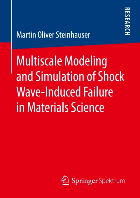 Cover image for book Multiscale Modeling and Simulation of Shock Wave-Induced Failure in Materials Science