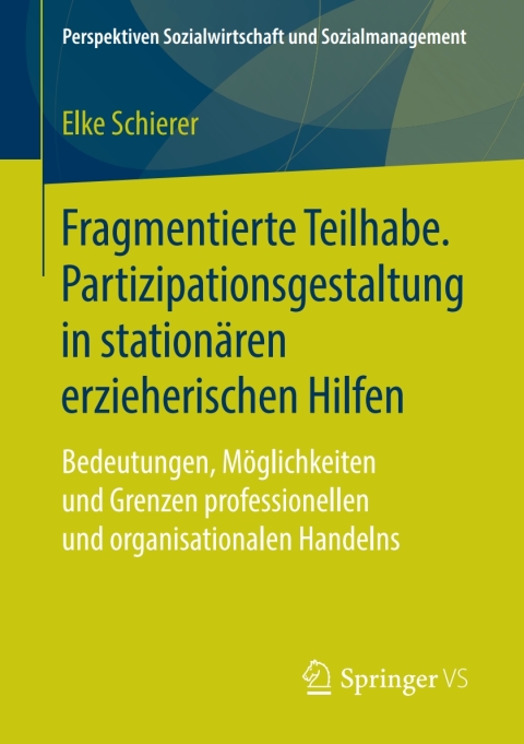Cover image for book Fragmentierte Teilhabe. Partizipationsgestaltung in stationären erzieherischen Hilfen