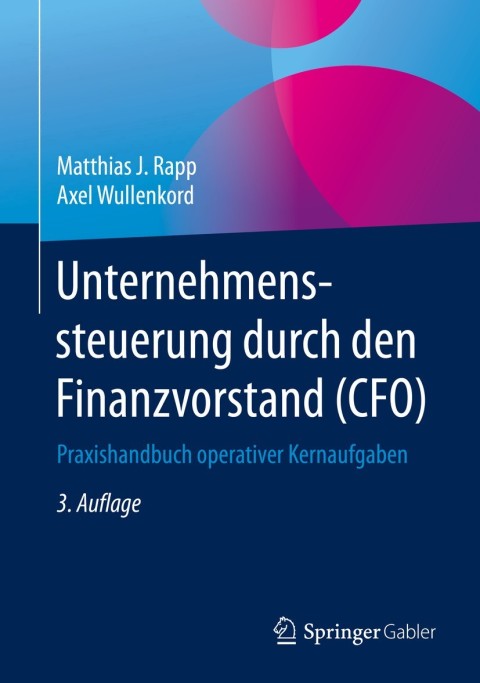 Cover image for book Unternehmenssteuerung durch den Finanzvorstand (CFO)