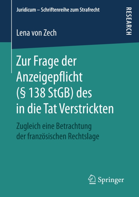 Cover image for book Zur Frage der Anzeigepflicht (§ 138 StGB) des in die Tat Verstrickten