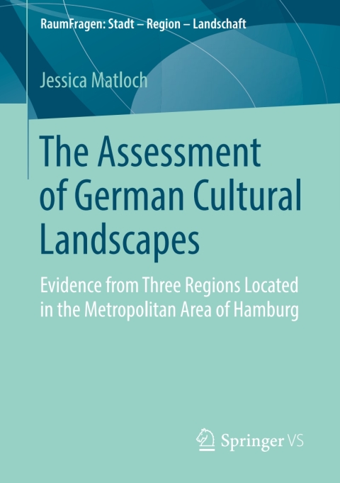 Cover image for book The Assessment of German Cultural Landscapes