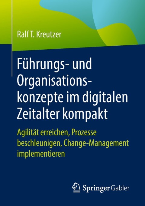 Cover image for book Führungs- und Organisationskonzepte im digitalen Zeitalter kompakt