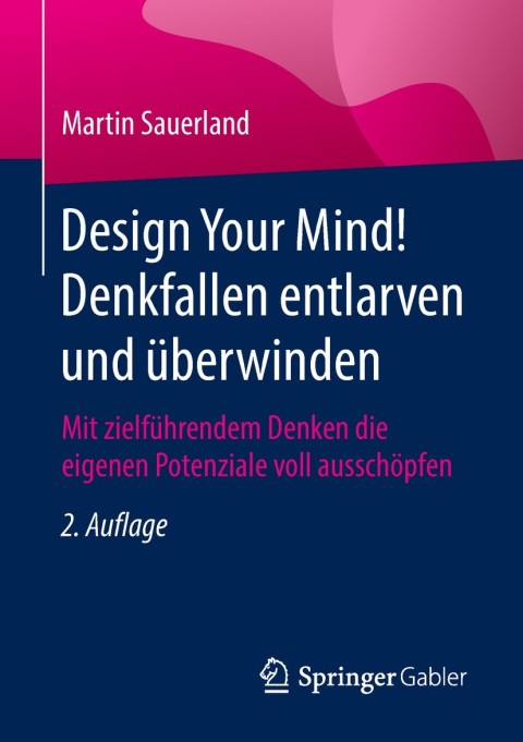 Cover image for book Design Your Mind! Denkfallen entlarven und überwinden