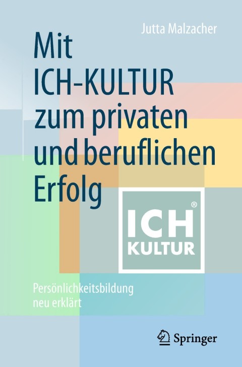 Cover image for book Mit ICH-KULTUR zum privaten und beruflichen Erfolg