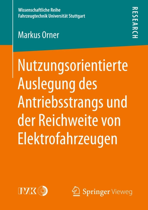 Cover image for book Nutzungsorientierte Auslegung des Antriebsstrangs und der Reichweite von Elektrofahrzeugen