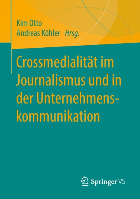 Cover image for book Crossmedialität im Journalismus und in der Unternehmenskommunikation