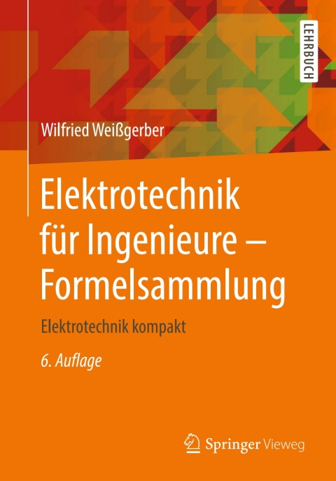 Cover image for book Elektrotechnik für Ingenieure - Formelsammlung