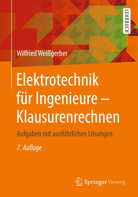 Cover image for book Elektrotechnik für Ingenieure - Klausurenrechnen