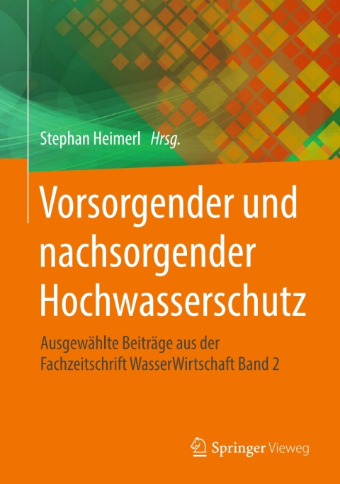 Cover image for book Vorsorgender und nachsorgender Hochwasserschutz