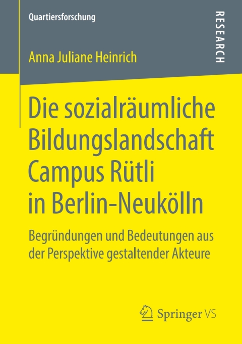 Cover image for book Die sozialräumliche Bildungslandschaft Campus Rütli in Berlin-Neukölln