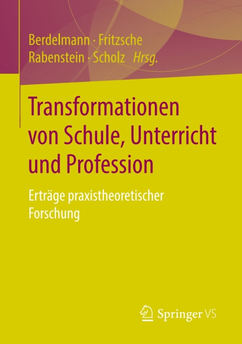 Cover image for book Transformationen von Schule, Unterricht und Profession