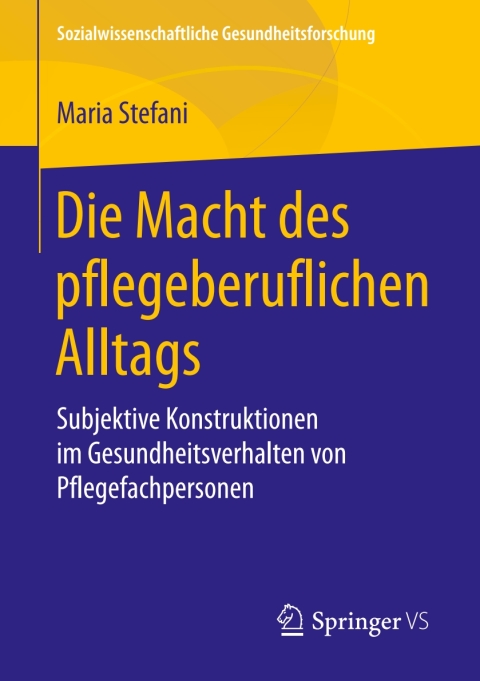 Cover image for book Die Macht des pflegeberuflichen Alltags
