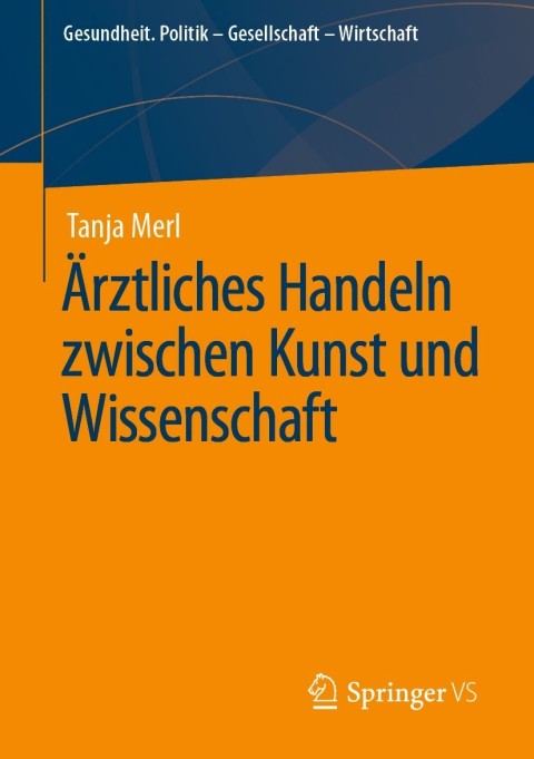 Cover image for book Ärztliches Handeln zwischen Kunst und Wissenschaft