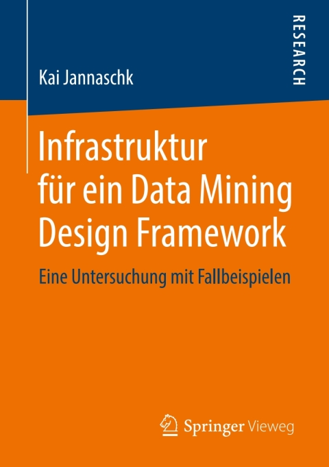 Cover image for book Infrastruktur für ein Data Mining Design Framework