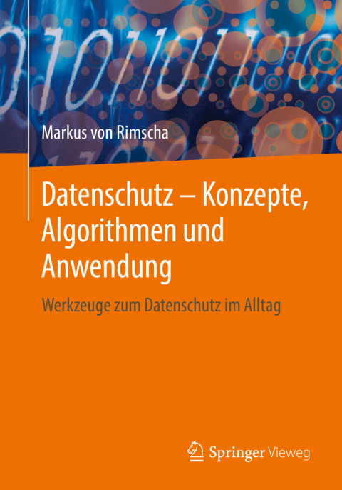 Cover image for book Datenschutz – Konzepte, Algorithmen und Anwendung