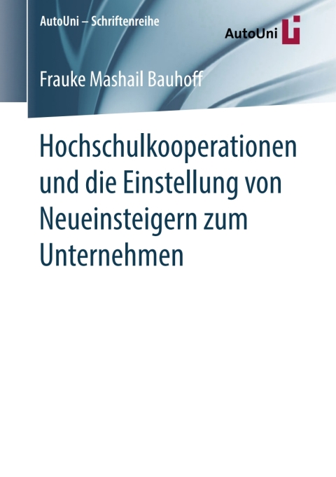 Cover image for book Hochschulkooperationen und die Einstellung von Neueinsteigern zum Unternehmen