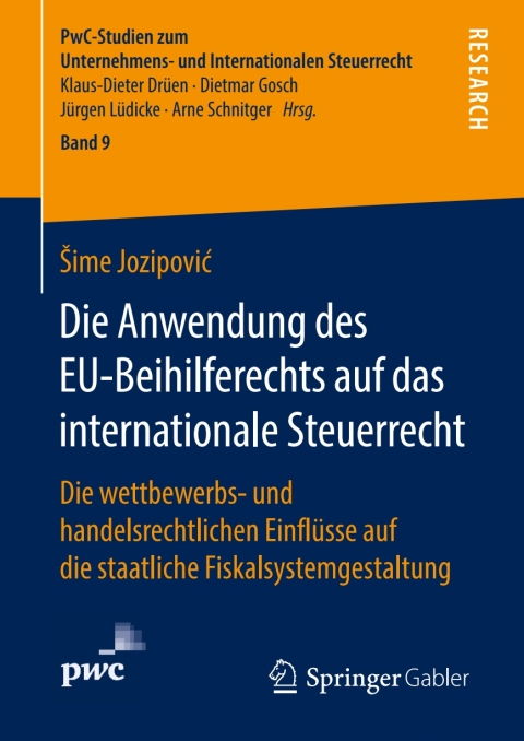 Cover image for book Die Anwendung des EU-Beihilferechts auf das internationale Steuerrecht