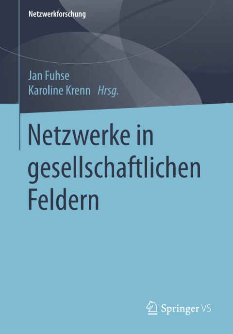 Cover image for book Netzwerke in gesellschaftlichen Feldern