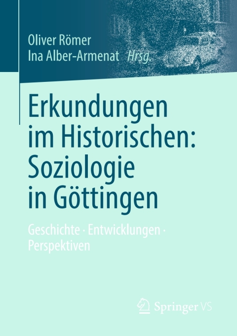 Cover image for book Erkundungen im Historischen: Soziologie in Göttingen