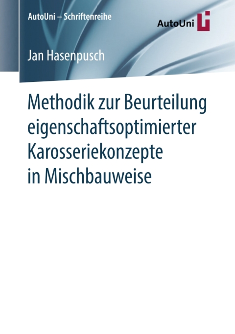 Cover image for book Methodik zur Beurteilung eigenschaftsoptimierter Karosseriekonzepte in Mischbauweise