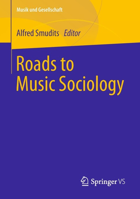 Cover image for book Roads to Music Sociology