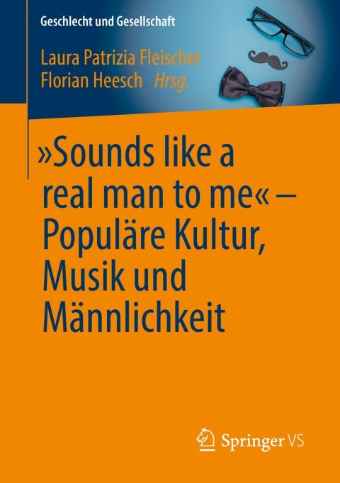 Cover image for book „Sounds like a real man to me“ – Populäre Kultur, Musik und Männlichkeit