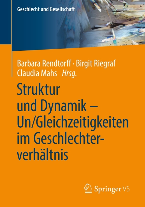 Cover image for book Struktur und Dynamik – Un/Gleichzeitigkeiten im Geschlechterverhältnis