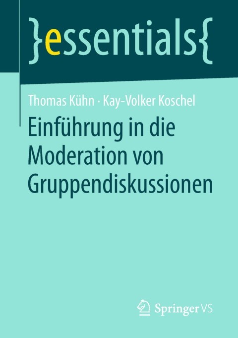 EinfÃ¼hrung in die Moderation von Gruppendiskussionen 