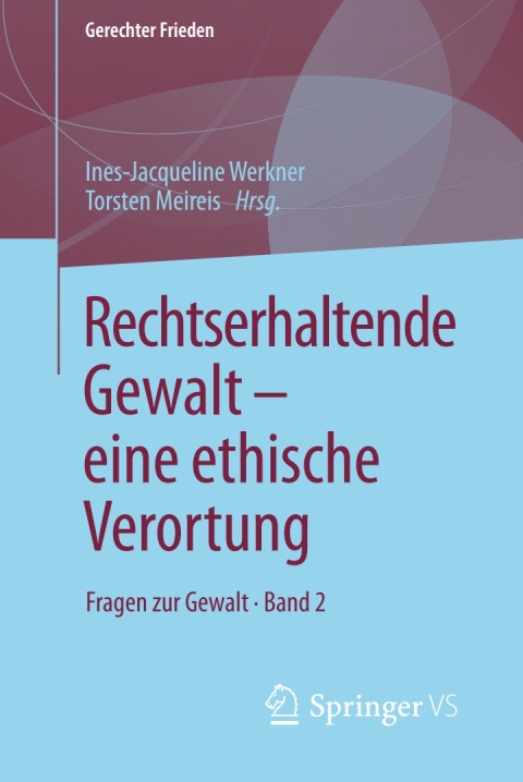 Cover image for book Rechtserhaltende Gewalt — eine ethische Verortung