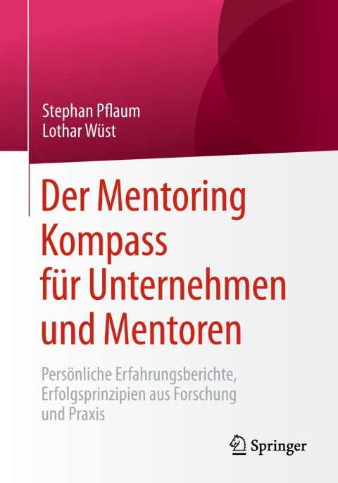 Cover image for book Der Mentoring Kompass für Unternehmen und Mentoren