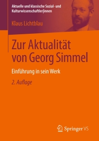 صورة الغلاف: Zur Aktualität von Georg Simmel 2nd edition 9783658227159