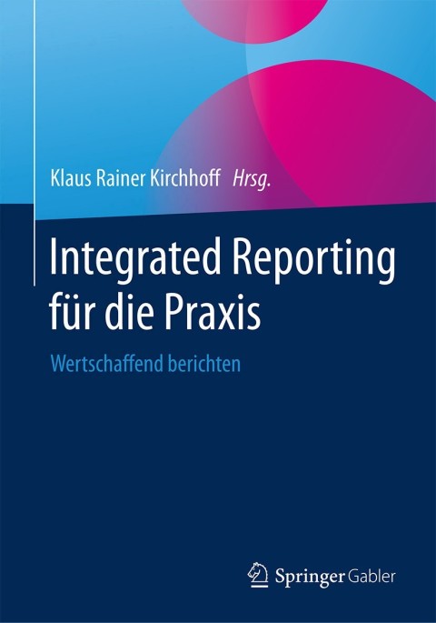 Cover image for book Integrated Reporting für die Praxis