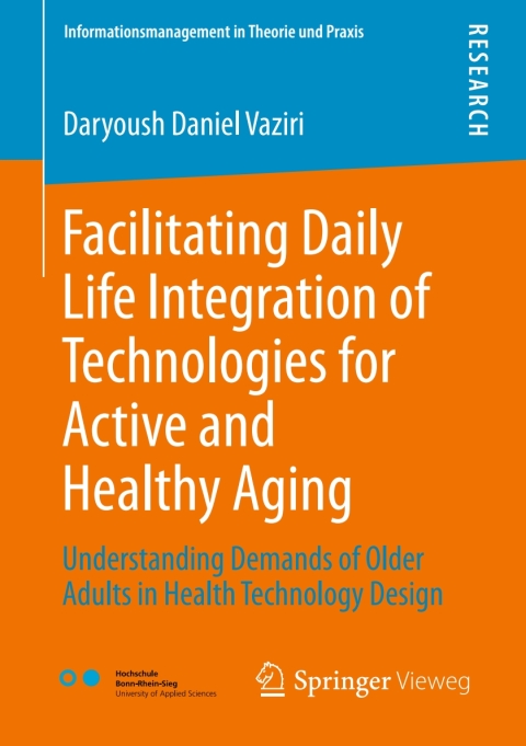 Cover image for book Facilitating Daily Life Integration of Technologies for Active and Healthy Aging