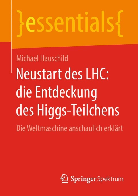Cover image for book Neustart des LHC: die Entdeckung des Higgs-Teilchens