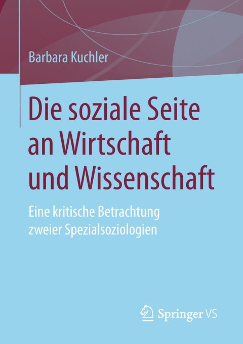 Cover image for book Die soziale Seite an Wirtschaft und Wissenschaft