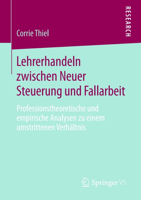 Cover image for book Lehrerhandeln zwischen Neuer Steuerung und Fallarbeit
