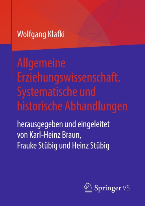 Cover image for book Allgemeine Erziehungswissenschaft. Systematische und historische Abhandlungen