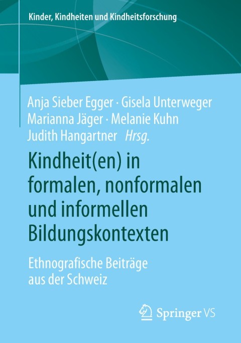 Cover image for book Kindheit(en) in formalen, nonformalen und informellen Bildungskontexten